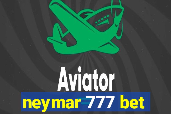 neymar 777 bet